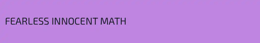 FEARLESS INNOCENT MATH